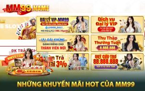 Những Khuyến Mãi MM99 HOT Nhất Hiện Nay