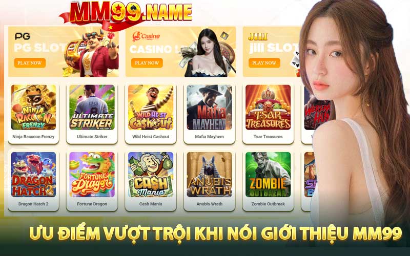 Những ưu điểm vượt trội khi nói giới thiệu MM99